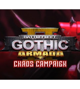Battlefleet Gothic: Armada 2 - Chaos Campaign Expansion Steam Key GLOBAL